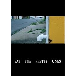 Eat the Pretty Ones
