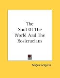 The Soul of the World and the Rosicrucians