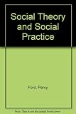 Social theory and social practice : an exploration of experience