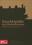Enzyklopädie des Eisenbahnwesens - 2. Auflage