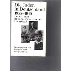 Die Juden in Deutschland 1933-1945. Leben unter nationalsozialistischer Herrschaft