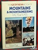 The Guinness book of mountains & mountaineering facts & feats