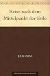 Reise nach dem Mittelpunkt der Erde