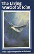 The Living Word of St.John: White Eagle's Interpretation of the Gospel