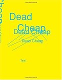 Dead Cheap