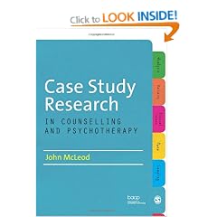 Case Study Research in Counselling and Psychotherapy