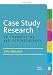 Case Study Research in Counselling and Psychotherapy
