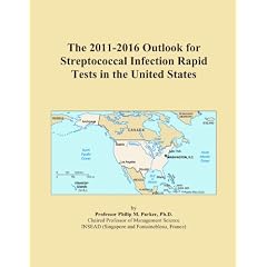 The 2011-2016 Outlook for Streptococcal Infection Rapid Tests in the United States by Icon Group International