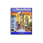 The Watercolorist's Complete Guide to...