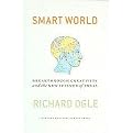 Smart World (Breakthrough Creativity And the New Science of Ideas) (Hardcover)