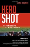 Head Shot: The Science Behind the JFK Assassination