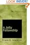 A Jolly Fellowship