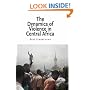 The Dynamics of Violence in Central Africa (National and Ethnic Conflict in the 21st Century)