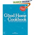 The Good Home Cookbook: More Than 1000 Classic American Recipes by Richard J. Perry