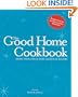The Good Home Cookbook: More Than 1000 Classic American Recipes
