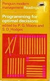 Programming for optimal decisions : selected readings in mathematical programming techniques for management problems