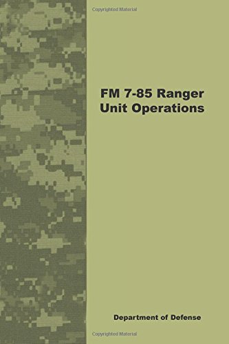 FM 7-85 Ranger Unit Operations