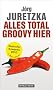 Alles total groovy hier - Kriminalroman