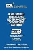 Developments in the science and technology of composite materials : ECCM 3, Third European Conference on Composite Materials