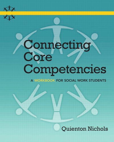 Connecting Core Competencies: A Workbook for Social Work Students