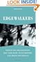Edgewalkers: People and Organizations That Take Risks, Build Bridges, and Break New Ground