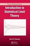Introduction to Statistical Limit Theory (Chapman & Hall/CRC Texts in Statistical Science)