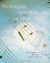 Techniques and Materials of Music: From the Common Practice Period Through the Twentieth Century (with eWorkbook Printed Access Card) Techniques and Materials of Music: From the Common Practice Period Through the Twentieth Century (with eWorkbook Printed Access Card)