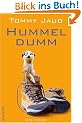 Hummeldumm. Das Roman