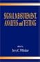 Signal Measurement, Analysis, and Testing