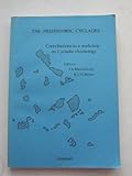 The Prehistoric Cyclades : contributions to a workshop on Cycladic chronology