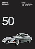 Fifty cars that changed the world