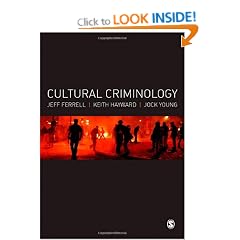 Cultural Criminology: An Invitation