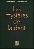 Mysteres de la dent (les)