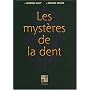 Les mystères de la dent