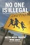 No One is Illegal: Fighting Racism and State Violence on the US-Mexico Border