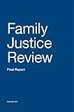 Family Justice Review : final report