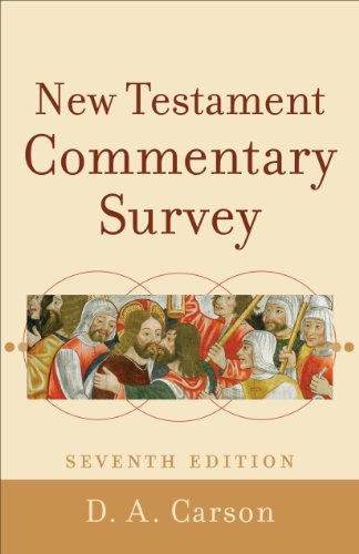 D.A. Carson: New Testament Commentary Survey, 5th ed.