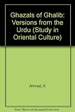 Ghazals of Ghalib : versions from the Urdu