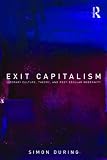 Exit Capitalism: Literary Culture, Theory and Post-Secular Modernity