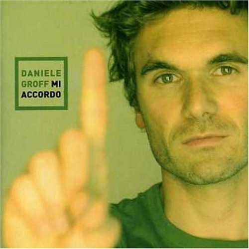 Daniele Groff - Sei un miracolo Lyrics - Zortam Music