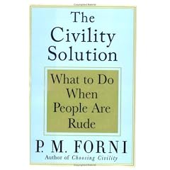 The Civility Solutions: What to Do When People Are Rude