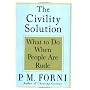 The Civility Solutions: What to Do When People Are Rude