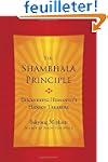 The Shambhala Principle: Discovering...