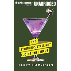 The Stainless Steel Rat Joins the Circus (Stainless Steel Rat Books)