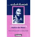 einfach klassisch: Nathan der Weise: Sch�lerheft: Dramatisches Gedicht in f�nf Aufz�gen