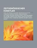 Zeitgen Ssischer K Nstler: Gert Hof, Marcel Duchamp, Eberhard Schlotter, Christian Ludwig Attersee, Armin Medosch, Gottfried Helnwein: Gert Hof, ... Hermann Nitsch, Com&Com, Manfred Gruber