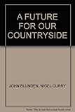 A future for our countryside