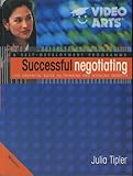 Successful negotiating : the essential guide to thinking and working smarter