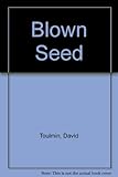 Blown seed
