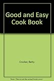 Betty Crocker's good and easy cookbook